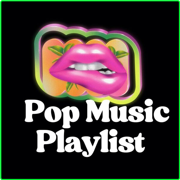 Various Artists - Pop Music Playlist (2024) [320 Kbps] MESM13Y_o