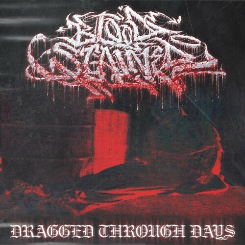  Stained Blood - Dragged Through Days (2026) 