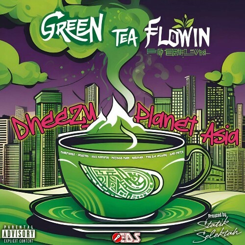  Dheezy X Planet Asia - Green Tea Flowin (2024) 