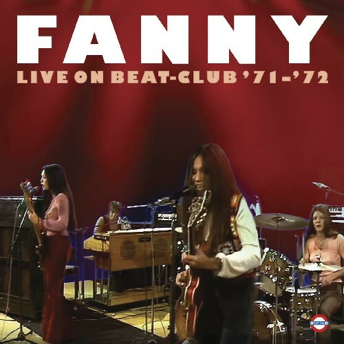 Fanny - Live On Beat-Club '71-'72 (2025) Fanny - Live On Beat-Club '71-'72 (2025)