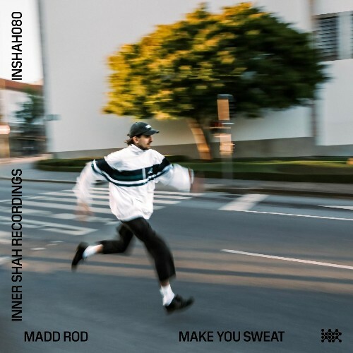 Madd Rod - Make You Sweat (2025)