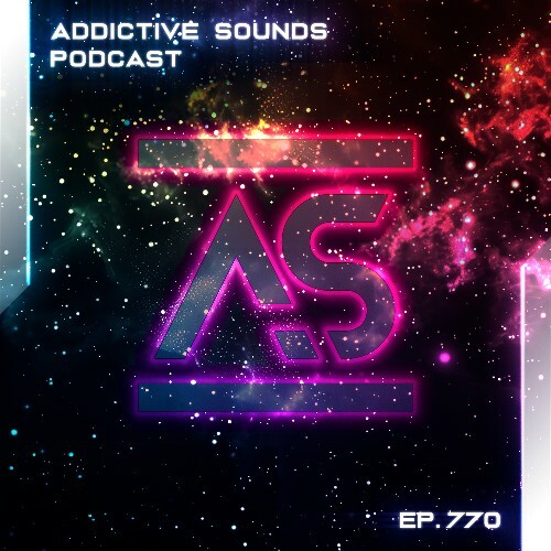  Addictive Sounds - Addictive Sounds Podcast 770 (2025-06-27) 