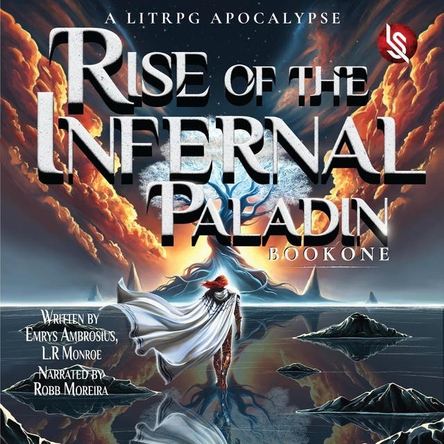Rise Of The Infernal Paladin Book One A LitRPG Apocalypse (Emrys Ambrosius) Rise Of The Infernal Paladin Book One A LitRPG Apocalypse (Emrys Ambrosius)