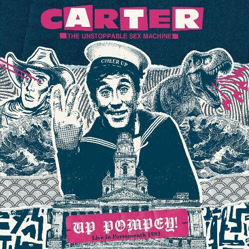  Carter the Unstoppable Sex Machine - Up Pompey! - Live in Portsmouth 1993 (2024) 