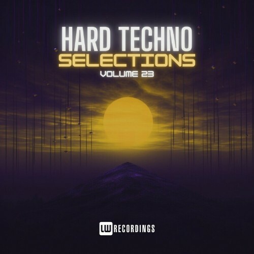  Hard Techno Selections, Vol. 23 (2024) 