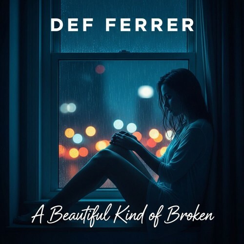  Def Ferrer - A Beautiful Kind of Broken (2026) 