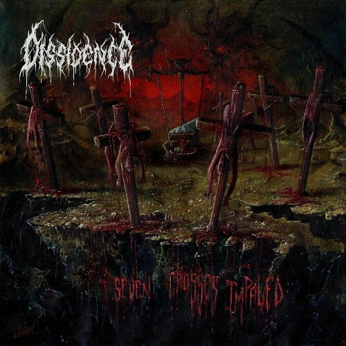  Dissidence - Seven Crosses Impaled (2025) 