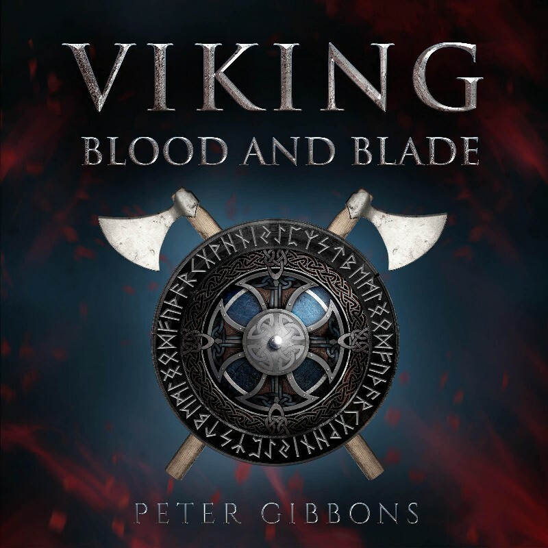 1 Viking Blood And Blade By Peter Gibbons 1 Viking Blood And Blade By Peter Gibbons
