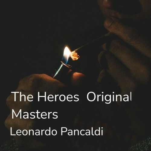  Leonardo Pancaldi - The Heroes Original Masters (2025) 