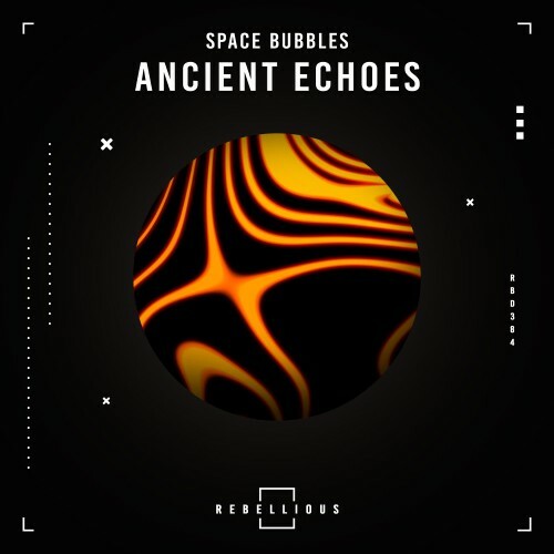  Space Bubbles - Ancient Echoes (2024) 
