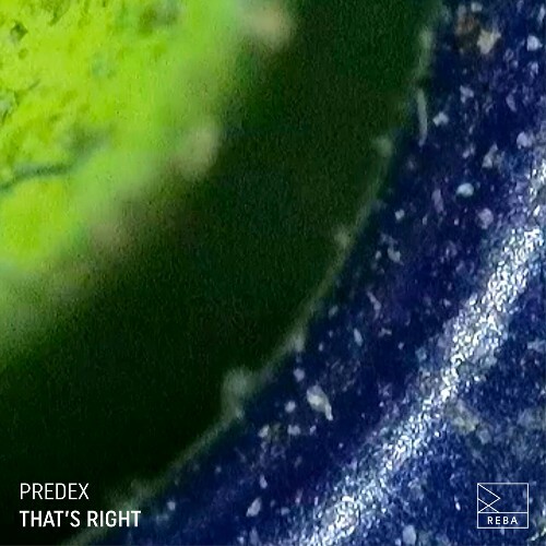 Predex, BATU (TR) - That's Right (2025) Predex, BATU (TR) - That's Right (2025)