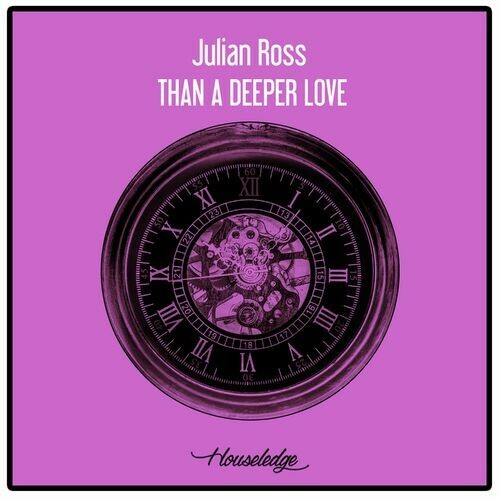 Julian Ross - Than A Deeper Love (2023) MP3