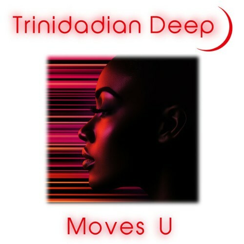  Trinidadian Deep - Moves U (2025) 