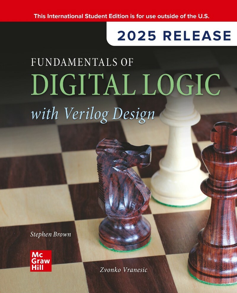 Digital Logic With Verilog Design (2025) (Stephen Brown;Zvonko Vranesic;) Digital Logic With Verilog Design (2025) (Stephen Brown;Zvonko Vranesic;)