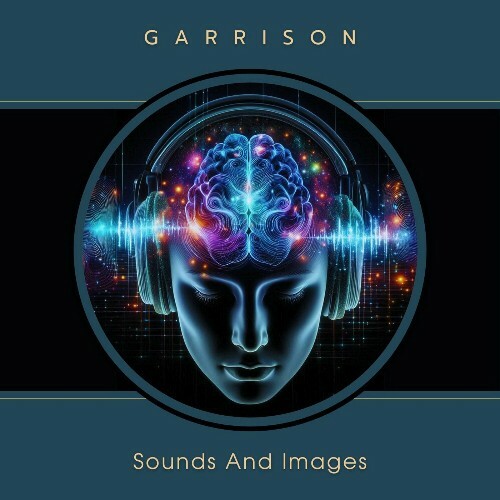 VA -  Garrison - Sounds and Images (2024) [MP3] MEWQRHF_o