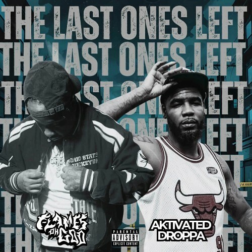  Flames OhGod & Aktivated Droppa - The Last Ones Left (2025) 