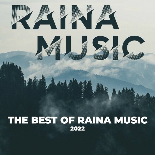  The Best of Raina Music 2022 (2023) 