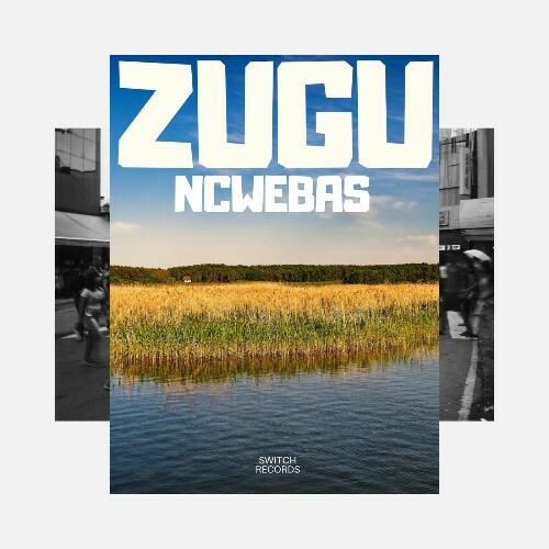  Ncwebas - Zugu (2025) 
