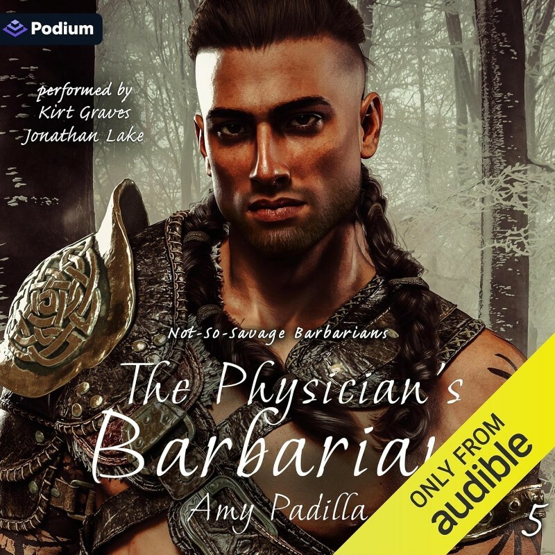 Not So Savage Barbarians #5 The Physician's Barbarian By Amy Padilla