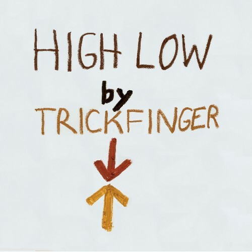 John Frusciante aka Trickfinger - High Low (2026) John Frusciante aka Trickfinger - High Low (2026)