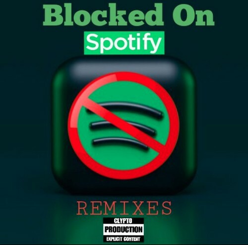  Blocked On Spotify Remixes (2025) 