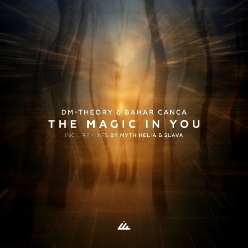  DM-Theory & Bahar Canca - The Magic in You (2024) 
