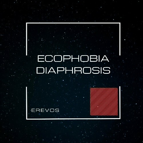  Erevos - Ecophobia-Diaphrosis (2024) 