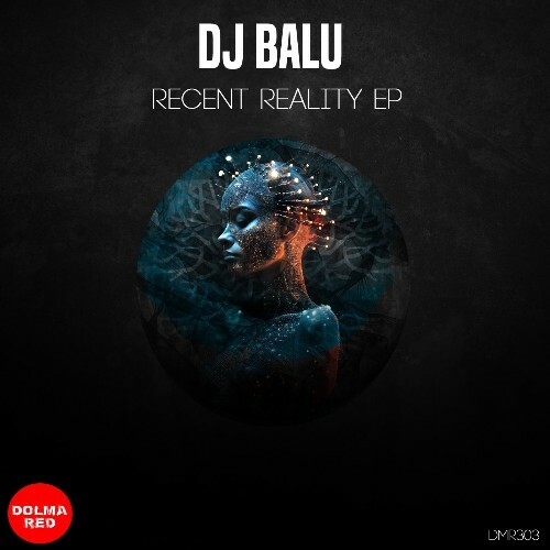 DJ Balu - Recent Reality (2024)