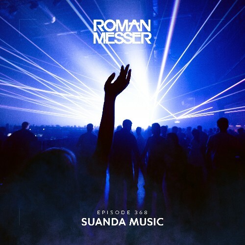 Roman Messer - Suanda Music 368 (2023-02-14) MP3