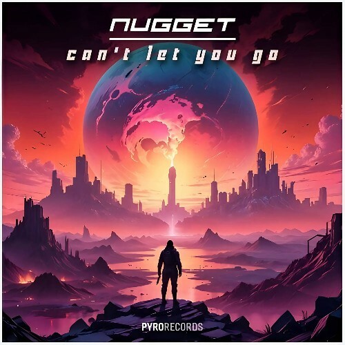  Nugget - Can't Let You Go (2024) 