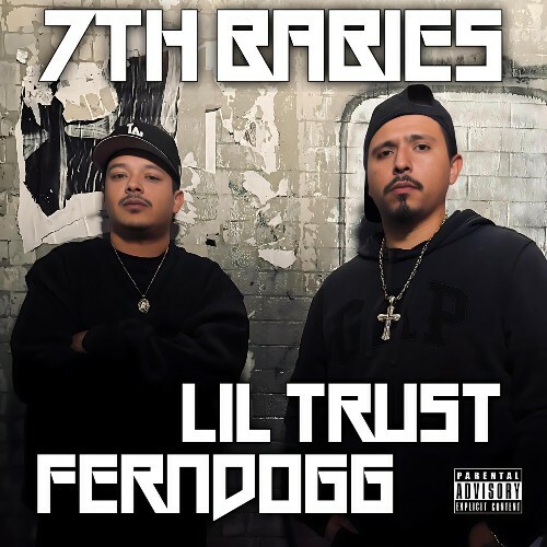  Lil Trust & Ferndogg - 7th Babies (2025) 