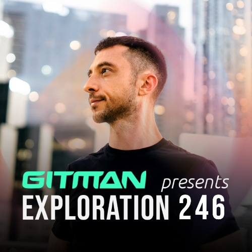  Gitman - Exploration 246 (2024-12-21) 