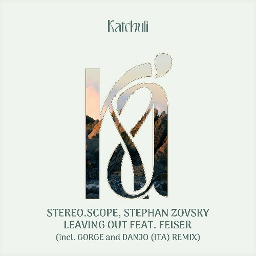  stereo.scope & Stephan Zovsky ft. Feiser - Leaving Out (2024) 