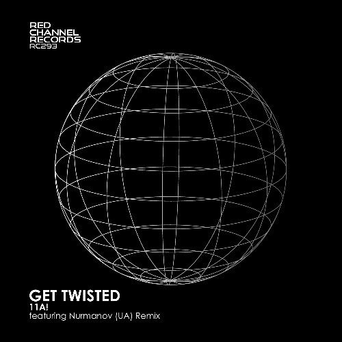  11A! - Get Twisted (2024) 