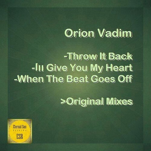  Orion Vadim - Throw It Back / Ill Give You My Heart / When The Beat Goes Off (2026) 