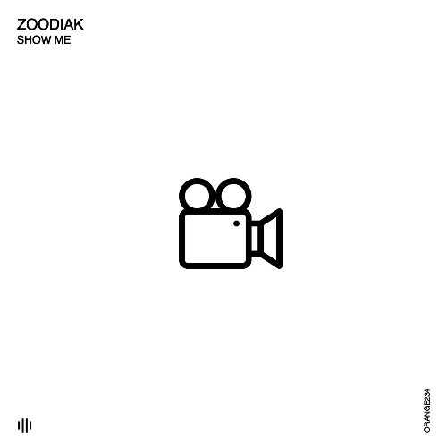 Zoodiak - Show Me (2024)