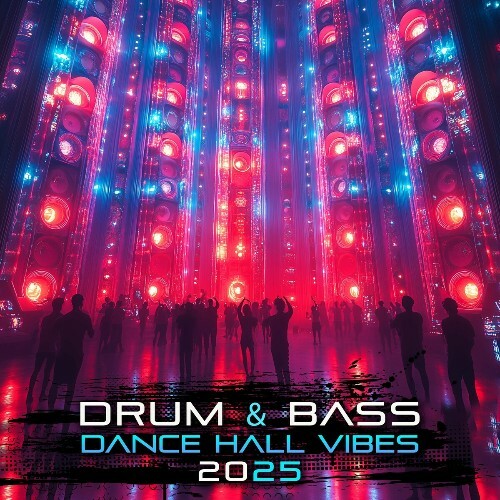  Drum & Bass Dance Hall Vibes 2025 (2024) 