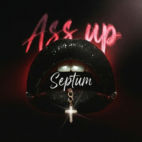  Septum - Ass Up (2026) 