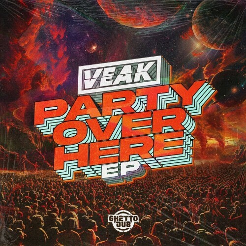 Veak - Party Over Here (2024)