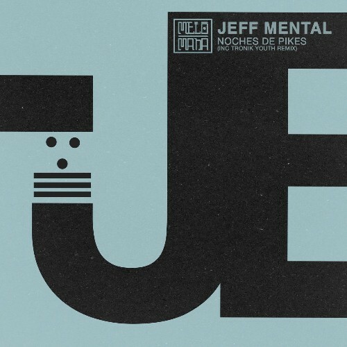  Jeff Mental - Noches de Pikes (2026) 