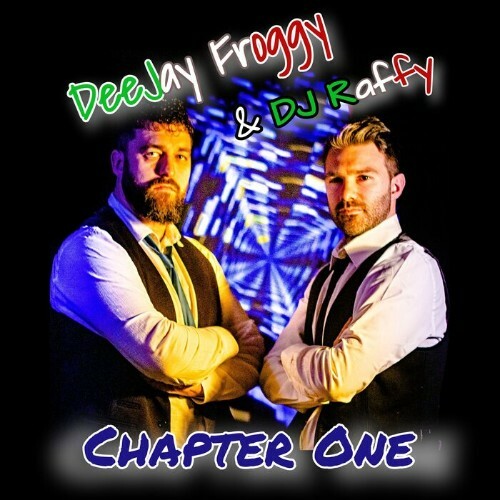  DeeJay Froggy & DJ Raffy - Chapter One (2023) 