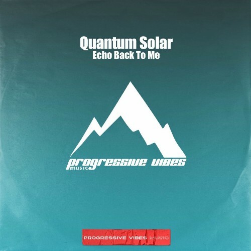  Quantum Solar - Echo Back To Me (2025) 