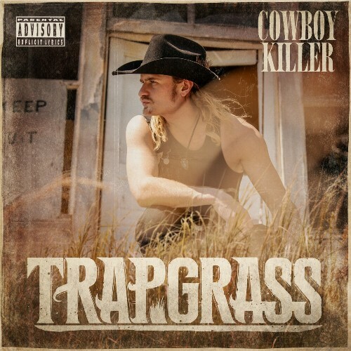  Cowboy Killer - Trapgrass (2024) 