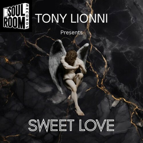  Tony Lionni - Sweet Love (2025) 