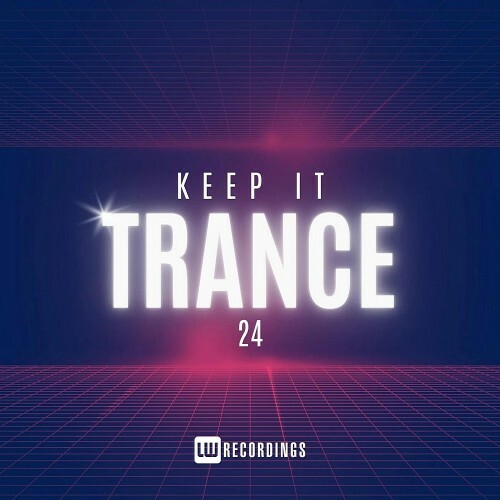  Keep It Trance Vol 24 (2024) 