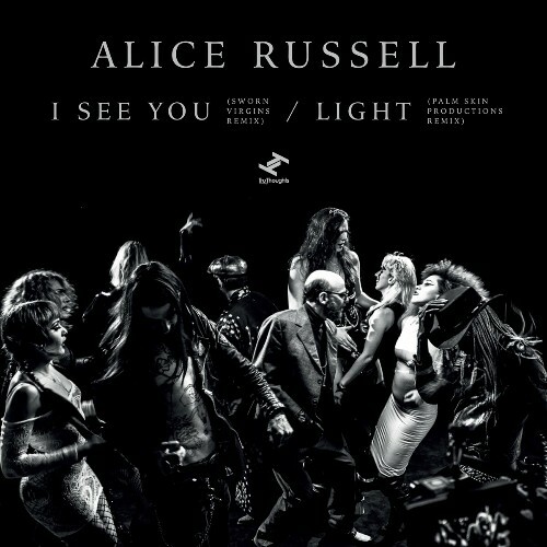  Alice Russell - I See You (Sworn Virgins Remix) / Light (Palm Skin Productions Remix) (2024) 