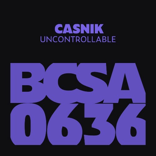  Casnik - Uncontrollable (2024) 