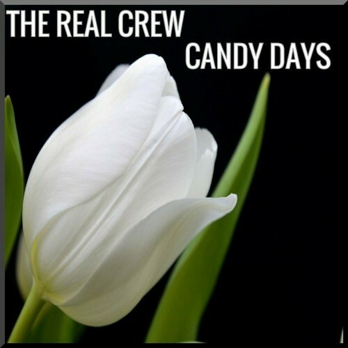  The Real Crew - Candy Days (2024) 