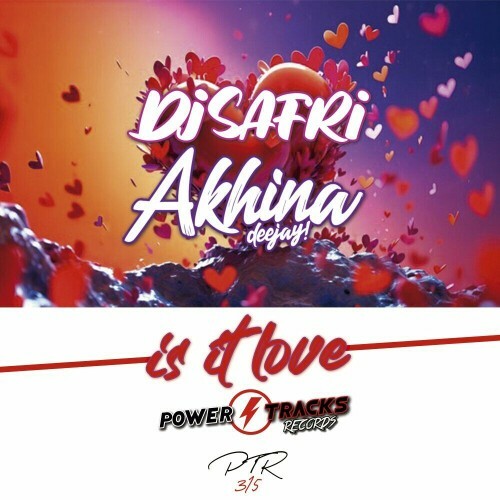  DJ Safri & Akhina DJ - Is It Love (2024) 