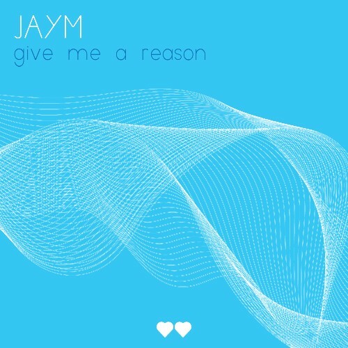  Jaym - Give Me A Reason (2024) 